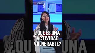 ¿QUÉ ES UNA ACTIVIDAD VULNERABLE [upl. by Eocsor]