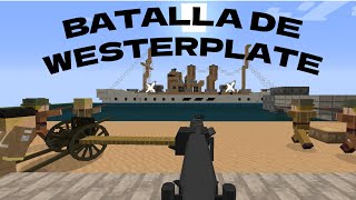 BATALLA DE WESTERPLATTE  MINECRAFT WW2 [upl. by Spragens]