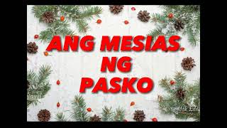 ANG MESIAS NG PASKO minus one [upl. by Livvyy]