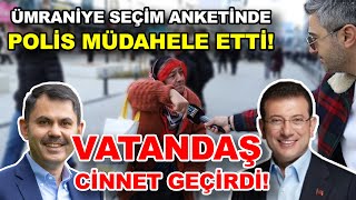 Ümraniye Seçim Anketinde VATANDAŞ CİNNET GEÇİRDİ  Sokak Röportajları [upl. by Devaney]