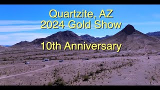 10th Anniversary Quartzite AZ Gold Show 2024 [upl. by Brit644]