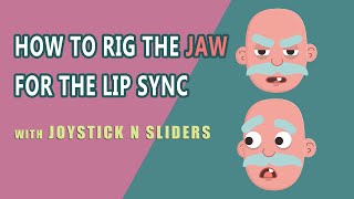 How to Rig the Jaw for the lip sync with Joysticks and sliders  Tutorial [upl. by Shipman]