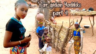 Ƴar gidan yadikko part 4 [upl. by Gnep157]