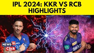 IPL 2024  RCB vs KKR Highlights Kolkata Beat Bangalore  RCB End Home Winning Trend  N18V [upl. by Eberhard986]