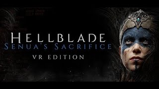 Hellblade Senuas Sacrifice VR Edition [upl. by Tteirrah]