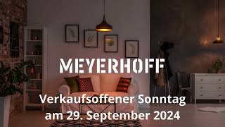 Meyerhoff  Verkaufsoffener Sonntag am 29092024 [upl. by Aylsworth648]