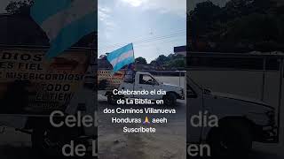 Celebrando el día de la Biblia en Dos Caminos Villanueva Honduras Síguenos Suscribete aeeh [upl. by Ambrosia]