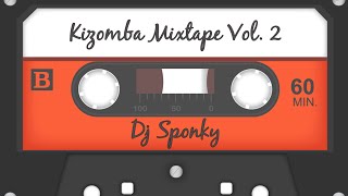 Kizomba Mixtape Vol 2  Dj Sponky [upl. by Noy164]