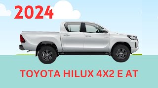 TOYOTA HILUX 4X2 E AT 2024 MODEL [upl. by Maitilde]