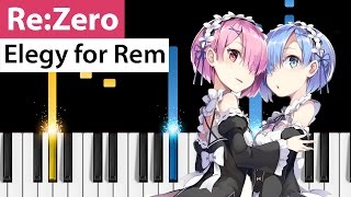 ReZero  Elegy for Rem  Piano Tutorial  How to play Elegy for Rem on piano ゼロから始める異世界生活 [upl. by Taryn]