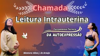 Técnica da Leitura da Autoexpressão IntraUterina utero materno feminino [upl. by Aicsile554]