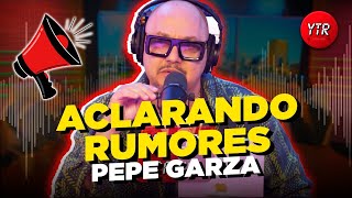 Pepe Garza aclarando rumores  Yo Tube Radio [upl. by Eninnej257]