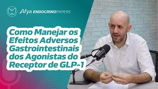 Como manejar os efeitos adversos gastrointestinais dos agonistas do receptor de GLP1 [upl. by Cohby]