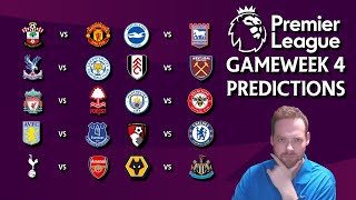 Premier League Predictions Gameweek 4 Premiership Predictions GW 4 [upl. by Asirem253]