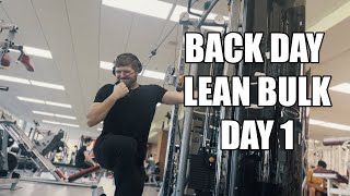 BACK DAY  LEAN BULK DAY 1 [upl. by Nob]