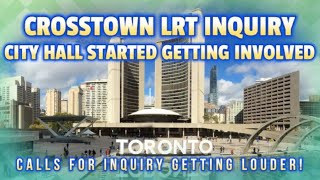 Metrolinx Eglinton Crosstown LRT  Toronto City Hall starts pushing for Public Inquiry [upl. by Raffaello]