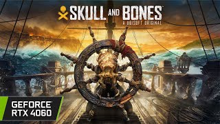 Skull and Bones  RTX 4060  Closed Beta ubisoftpartner ad [upl. by Baelbeer523]