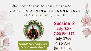 USA Guru Purnima Satsang 2024 Session2 July 27th 2024 Saturday Ramashram Satsang Mathura [upl. by Ahsikar]