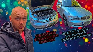 BMW 120d E87 Wischermotor amp Glühzeitsteuergerät tauschen  VW Golf Plus Wasserflansch tauschen [upl. by Leynwad]