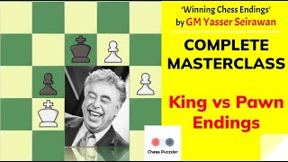 King vs Pawn Endings MASTERCLASS COMPLETE  GM Yasser Seirawan [upl. by Ahsiel]