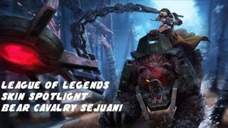 League of Legends Skin Spotlight Bear Cavalry Sejuani GERHD [upl. by Ayres616]