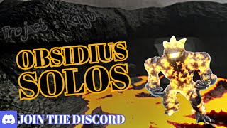 Obsidius solos Project Kaiju 40 [upl. by Loats632]