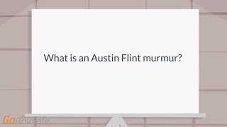 What is an Austin Flint murmur [upl. by Anwadal329]