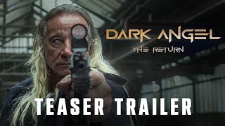 Dark Angel The Return TEASER TRAILER [upl. by Thorrlow]