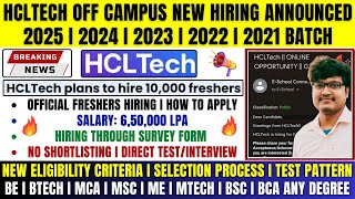 🔥HCLTech 10000 Freshers Mass Hiring Announced  OFF Campus Drive 2025 2024 2023 2022 2021 Batch [upl. by Enimsay839]