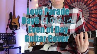 Love Parade Day6 Even of Day Guitar Cover TABS [upl. by Barger326]