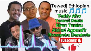 Old Ethiopian Music Teddy Afro  Efrem Tamiru  Tamrat Desta  Bizuayehu Demissie  Abinet Agonafir [upl. by Uv]