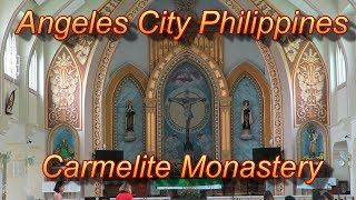 Angeles City Philippines  Carmelite Monastery [upl. by Acissey]