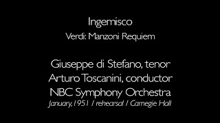 Giuseppe di Stefano Verdi Requiem Ingemisco rehearsal Toscanini NBC Symphony 151 [upl. by Michaeline387]