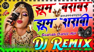 Jhoom Barabar Jhoom Sharabi  Dj Jitender Sharma  Aziz Nazan  Sharabi Full Party Dance Remix Song [upl. by Niven]