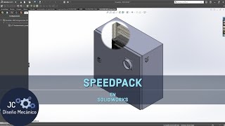 SPEEDPACK EN SOLIDWORKS [upl. by Ahsenrad]