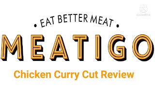 MEATIGO Chicken Curry Cut  Meatigo Review  Meatigo Chicken Review [upl. by Nwhas286]