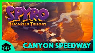 Spyro 2 Reignited  Part 27 Canyon Speedway 100 All Gems amp Orbs [upl. by Malin]