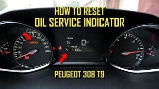 Reset Oil Service Indicator  Peugeot 308 T9 2013 2014 2015 2016 2017 2018 2019 2020 2021 [upl. by Brewer]