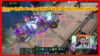 Karma Quyền Trượng Thiên Thần Chưởng Tích R Liên Tục Trong Map Aram Công Nghệ  tuankiet666 [upl. by Caesar]