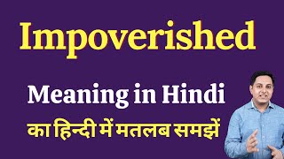 Impoverished meaning in Hindi  Impoverished ka kya matlab hota hai  Spoken English Class [upl. by Akcirret]