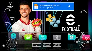 eFOOTBALL PES 2024 PPSSPP C19 ENGLAND VERSION On ANDROID LATEST KITS amp TRANSFER 2324 REAL FACES HD [upl. by Basilio980]