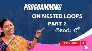 Programming On Nested Loop  class  5  part  2 [upl. by Harden412]