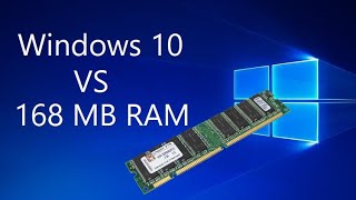 Windows 10 with 168 MB RAM Possible [upl. by Kashden]