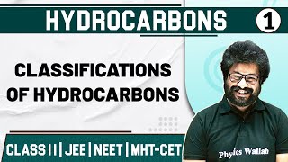 HYDROCARBONS 01  Classifications of Hydrocarbons  Chemistry  Class11thMHTCETJEENEET [upl. by Aleekahs]