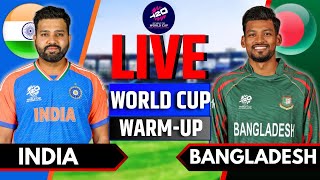 India vs Bangladesh Live Warmup Match  Live Score amp Commentary  T20 World Cup 2024  IND vs BAN [upl. by Camala]