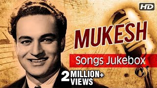 Best of Mukesh Songs  मुकेश के गाने  Old Hindi Songs Jukebox  Mukesh Ke Gaane  Mukesh Songs [upl. by Mills]