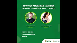 Impactos Ambientais e Eventos Hidrometeorológicos Extremos [upl. by Cuyler]