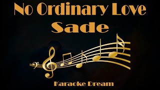 Sade quotNo Ordinary Lovequot Karaoke [upl. by Led210]