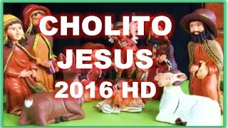 CHOLITO JESUS [upl. by Witte176]