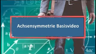 Achsensymmetrie Basisvideo [upl. by Ilatfen]